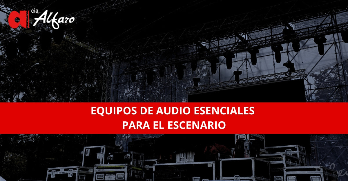 Equipos de Audio Esenciales para el Escenario