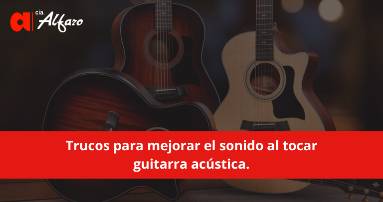 Trucos para mejorar el sonido al tocar guitarra acústica.