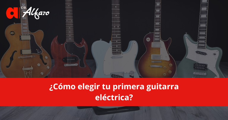 ¿Cómo elegir tu primera guitarra eléctrica?