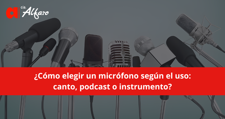 ¿Cómo elegir un micrófono según el uso: canto, podcast o instrumento?